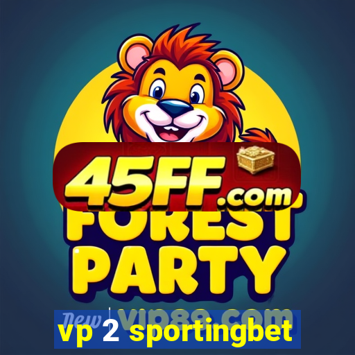 vp 2 sportingbet